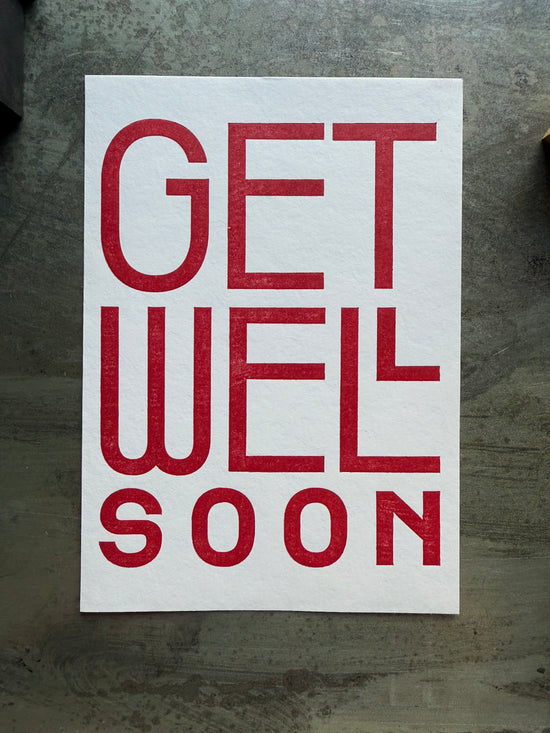 Get Well Soon - letterpress printed greeting card